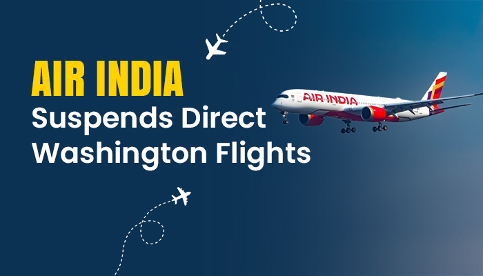 Air India Suspends Direct Washington Flights Effective from September 1
