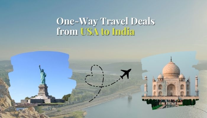 Exclusive One-Way Travel Deals from USA to India