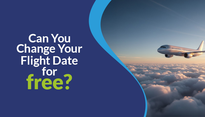 Can You Change Your Flight Date for Free?