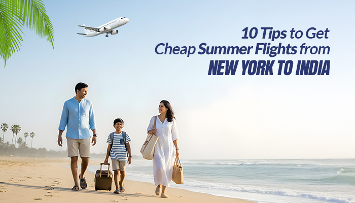 10 Tips to Get Cheap Summer Flights from New York in 2026