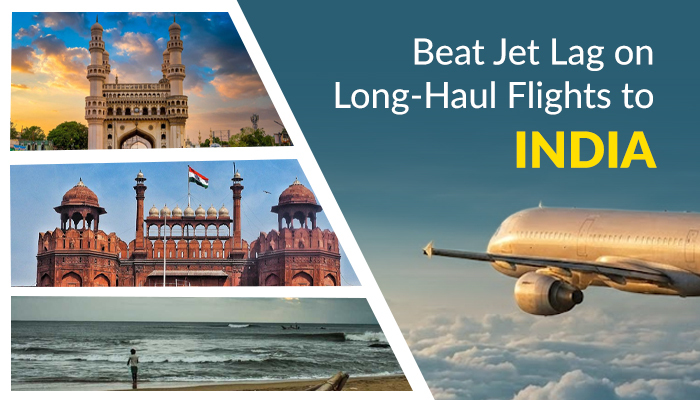 Beat Jet Lag on Long-Haul Flights to India With These Quick Tricks
