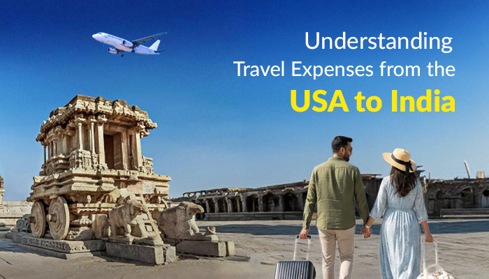 Understanding Travel Expenses from the USA to India