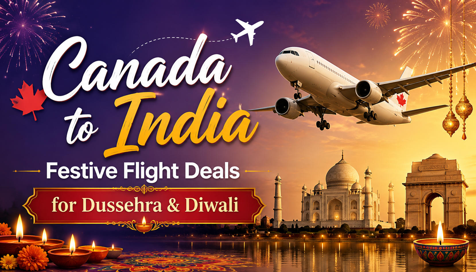 Canada to India Festive Flight Deals for Dussehra & Diwali 2026